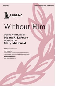 Without Him SATB choral sheet music cover Thumbnail